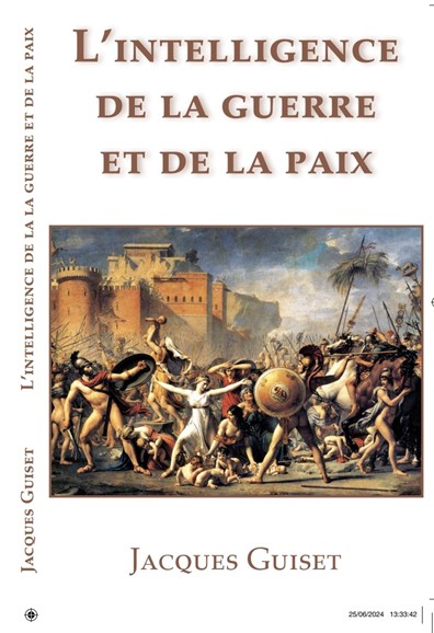 L’intelligence de la guerre et de la paix